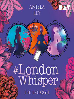 cover image of Die Trilogie Band 1-3--#London Whisper (Ungekürzt)